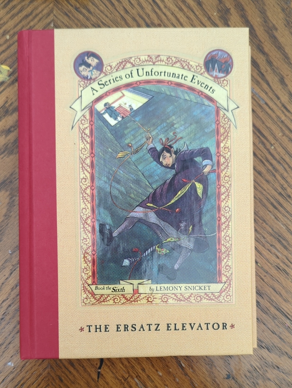 The Ersatz Elevator Lemony Snicket A Series of Unfortunate Events Book 6 1st Ed